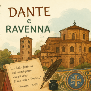 RAVENNA: SULLE TRACCE DI DANTE RAVENNA: SULLE TRACCE DI DANTE